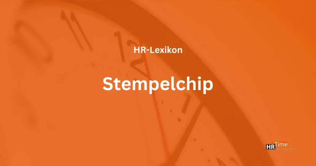 Stempelchip - HR-Lexikon